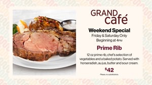 Image of a plate of Prime Rib and promotional information at the Grand Café.